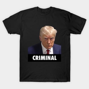 Donald Trump Criminal T-Shirt